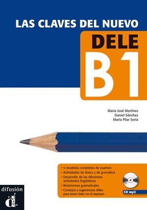 LAS CLAVES DEL NUEVO DELE B1 + CD | 9788415846291 | MARTÍNEZ, MARÍA JOSÉ/SÁNCHEZ, DANIEL/SORIA, MARÍA PILAR | Llibreria Online de Vilafranca del Penedès | Comprar llibres en català