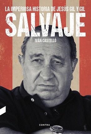 SALVAJE | 9788494745966 | CASTELLÓ LÓPEZ, IVÁN | Llibreria Online de Vilafranca del Penedès | Comprar llibres en català