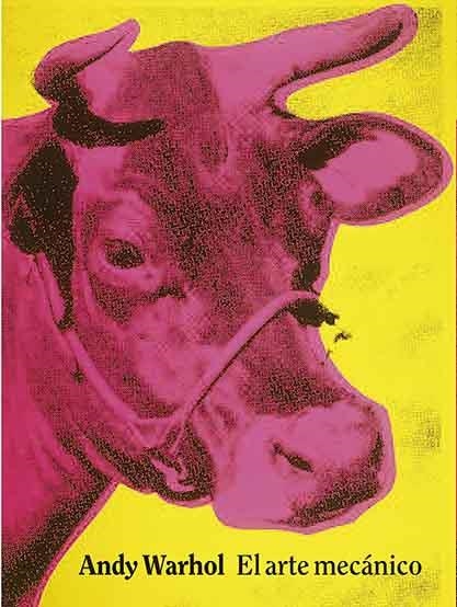 EL ARTE MECÁNICO | 9788417048358 | WARHOL, ANDY | Llibreria Online de Vilafranca del Penedès | Comprar llibres en català