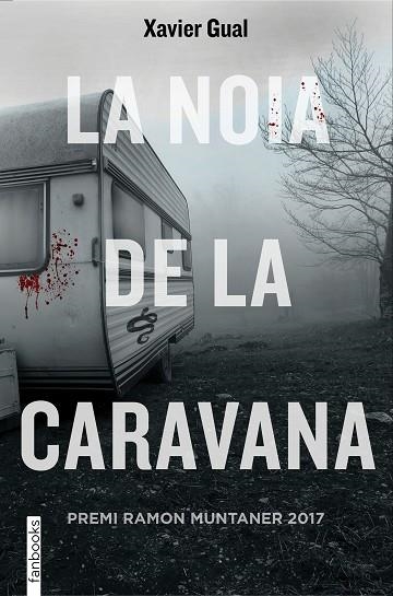 LA NOIA DE LA CARAVANA | 9788416716722 | GUAL VADILLO, XAVIER | Llibreria Online de Vilafranca del Penedès | Comprar llibres en català