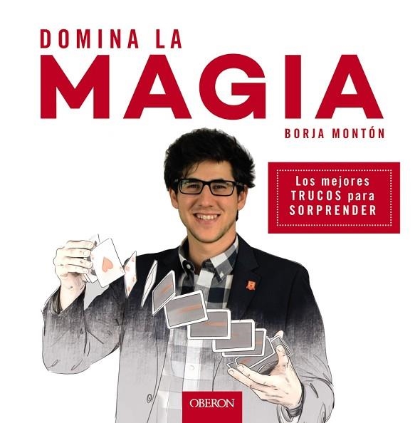 DOMINA LA MAGIA | 9788441539358 | MONTÓN RODRÍGUEZ, BORJA | Llibreria Online de Vilafranca del Penedès | Comprar llibres en català