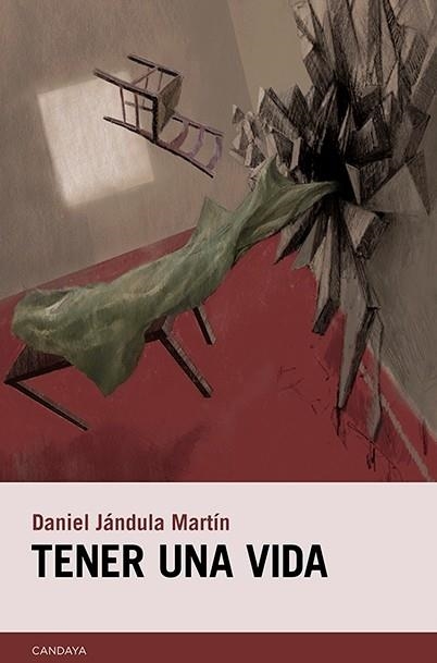 TENER UNA VIDA | 9788415934455 | JÁNDULA MARTÍN, DANIEL | Llibreria Online de Vilafranca del Penedès | Comprar llibres en català