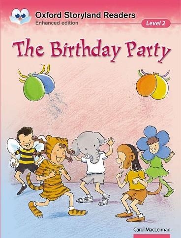 OXFORD STORYLAND READERS LEVEL 2: THE BIRTHDAY PARTY | 9780195969481 | MACLENNAN, CAROL/KAU WU, SIU | Llibreria Online de Vilafranca del Penedès | Comprar llibres en català