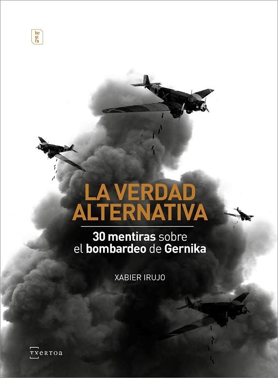 LA VERDAD ALTERNATIVA | 9788471485854 | IRUJO AMETZAGA, XABIER | Llibreria Online de Vilafranca del Penedès | Comprar llibres en català