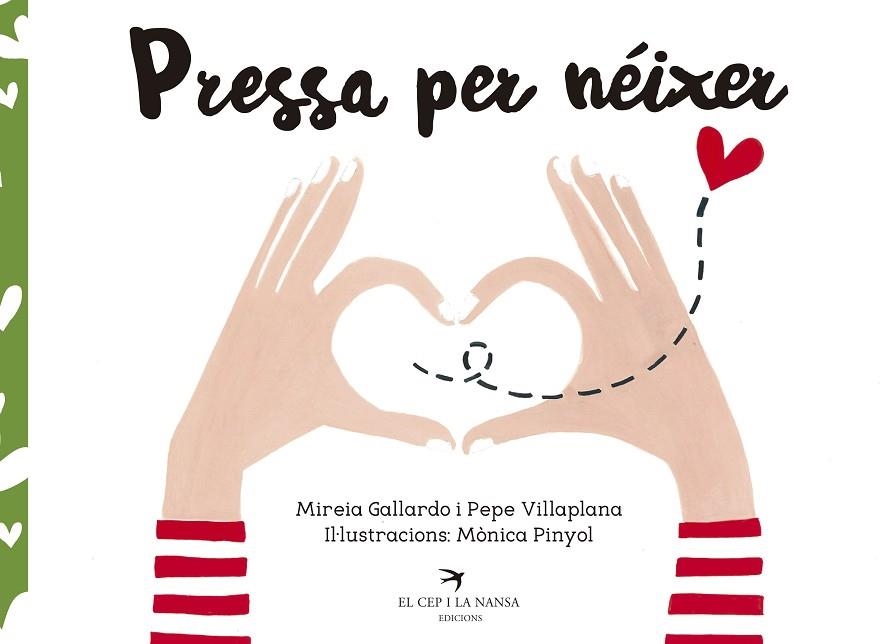 PRESSA PER NÉIXER | 9788417000509 | GALLARDO SUÀREZ, MIREIA/VILLAPLANA AZNAR, PEPE/PINYOL MASANA, MÒNICA | Llibreria Online de Vilafranca del Penedès | Comprar llibres en català