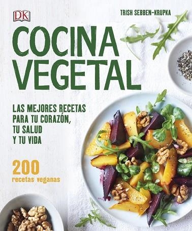 COCINA VEGETAL | 9780241290484 | SEBBEN-KRUPKA, TRISH | Llibreria Online de Vilafranca del Penedès | Comprar llibres en català