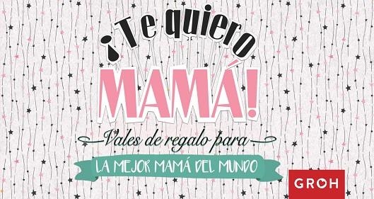 VALES REGALO PARA LA MEJOR MAMÁ DEL MUNDO | 9788490680667 | GROH | Llibreria Online de Vilafranca del Penedès | Comprar llibres en català