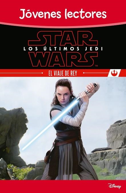 STAR WARS LOS ÚLTIMOS JEDI EL VIAJE DE REY | 9788408180487 | STAR WARS | Llibreria L'Odissea - Libreria Online de Vilafranca del Penedès - Comprar libros