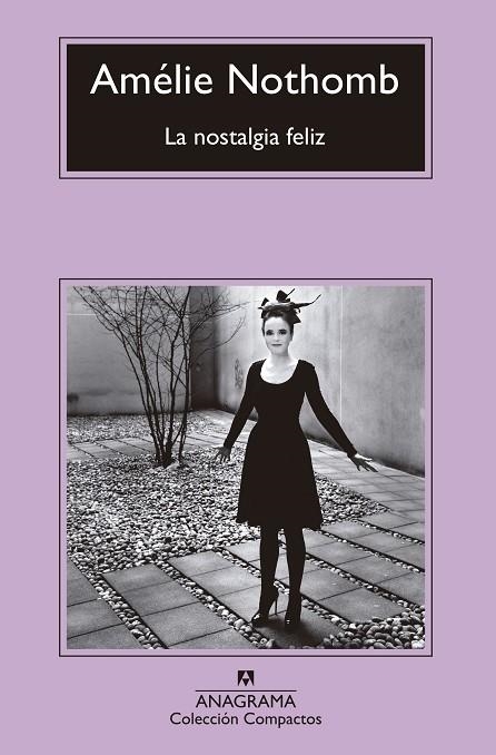 LA NOSTALGIA FELIZ | 9788433960092 | NOTHOMB, AMÉLIE | Llibreria L'Odissea - Libreria Online de Vilafranca del Penedès - Comprar libros