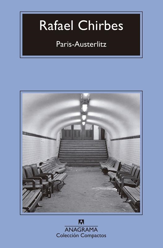 PARÍS - AUSTERLITZ | 9788433960139 | CHIRBES, RAFAEL | Llibreria Online de Vilafranca del Penedès | Comprar llibres en català