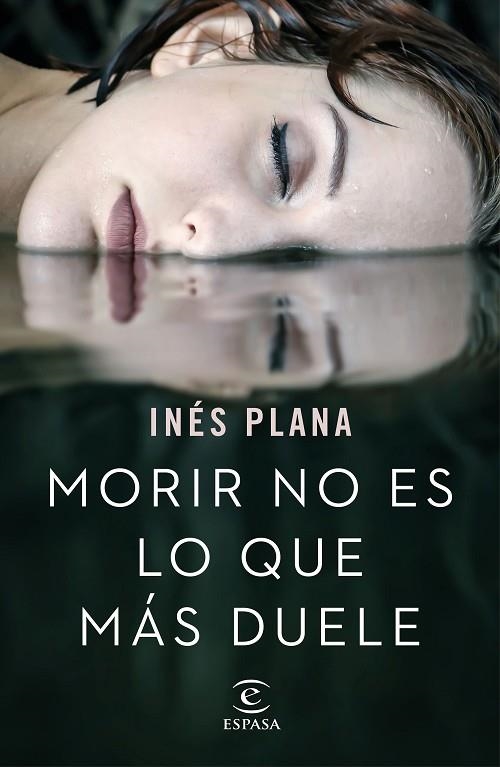 MORIR NO ES LO QUE MÁS DUELE | 9788467051490 | PLANA GINÉ, INÉS | Llibreria Online de Vilafranca del Penedès | Comprar llibres en català