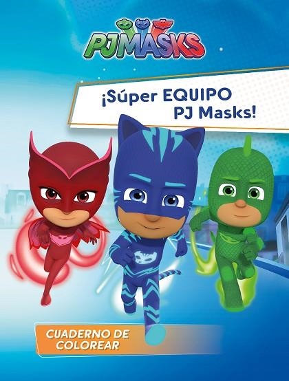 SÚPER EQUIPO PJ MASKS PJ MASKS | 9788448849566 | AA. VV. | Llibreria Online de Vilafranca del Penedès | Comprar llibres en català