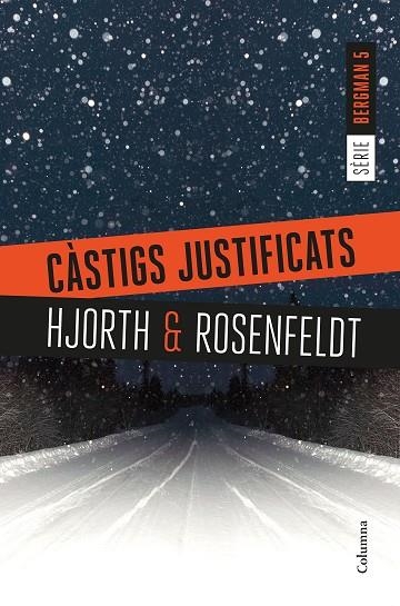 CÀSTIGS JUSTIFICATS ( SERIE BERGMAN 5 ) | 9788466423397 | HJORTH, MICHAEL/ROSENFELDT, HANS | Llibreria Online de Vilafranca del Penedès | Comprar llibres en català