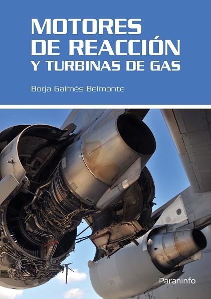 MOTORES DE REACCIÓN Y TURBINAS DE GAS | 9788428337199 | GALMÉS BELMONTE, BORJA | Llibreria Online de Vilafranca del Penedès | Comprar llibres en català