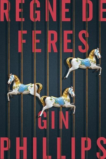 REGNE DE FERES | 9788416930074 | PHILLIPS, GIN | Llibreria Online de Vilafranca del Penedès | Comprar llibres en català