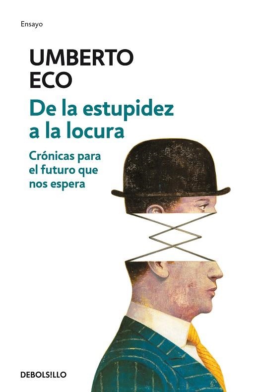 DE LA ESTUPIDEZ A LA LOCURA | 9788466342209 | ECO, UMBERTO | Llibreria Online de Vilafranca del Penedès | Comprar llibres en català