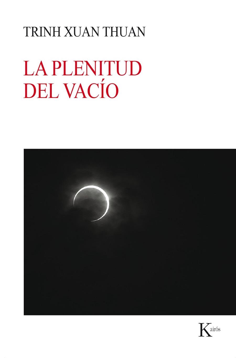 LA PLENITUD DEL VACÍO | 9788499886176 | THUAN, TRINH XUAN | Llibreria Online de Vilafranca del Penedès | Comprar llibres en català