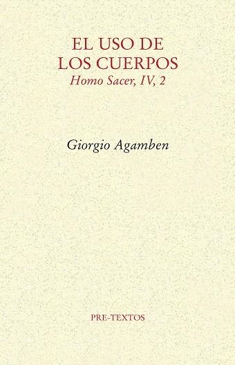 EL USO DE LOS CUERPOS | 9788417143121 | AGAMBEN, GIORGIO | Llibreria Online de Vilafranca del Penedès | Comprar llibres en català