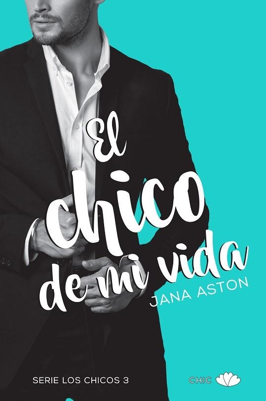 EL CHICO DE MI VIDA | 9788416223930 | ASTON, JANA | Llibreria Online de Vilafranca del Penedès | Comprar llibres en català