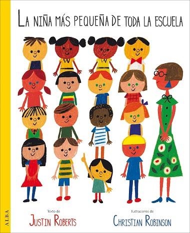 LA NIÑA MÁS PEQUEÑA DE TODA LA ESCUELA | 9788490653821 | ROBERTS, JUSTIN | Llibreria Online de Vilafranca del Penedès | Comprar llibres en català