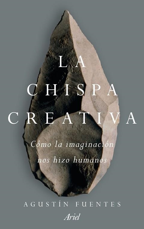 LA CHISPA CREATIVA | 9788434427235 | FUENTES, AGUSTIN | Llibreria Online de Vilafranca del Penedès | Comprar llibres en català