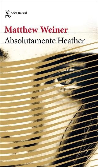 ABSOLUTAMENTE HEATHER | 9788432233272 | WEINER, MATTHEW | Llibreria Online de Vilafranca del Penedès | Comprar llibres en català