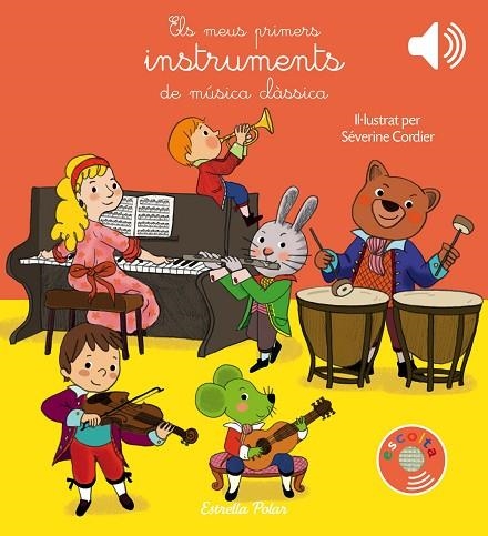 ELS MEUS PRIMERS INSTRUMENTS DE MÚSICA CLÀSSICA | 9788491373643 | CORDIER, SEVERINE | Llibreria Online de Vilafranca del Penedès | Comprar llibres en català