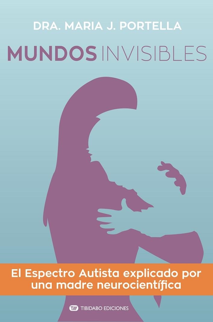 MUNDOS INVISIBLES | 9788491177548 | PORTELLA MOLL, MARIA J. | Llibreria Online de Vilafranca del Penedès | Comprar llibres en català