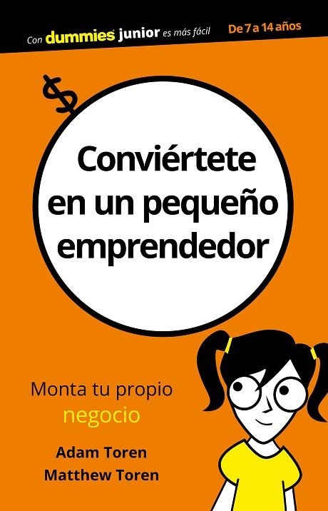 CONVIÉRTETE EN UN PEQUEÑO EMPRENDEDOR | 9788432904110 | TOREN, ADAM/TOREN, MATTHEU | Llibreria Online de Vilafranca del Penedès | Comprar llibres en català