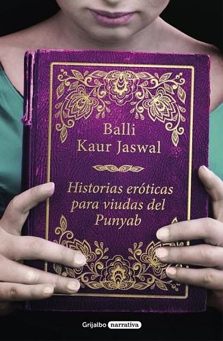 HISTORIAS ERÓTICAS PARA VIUDAS DEL PUNYAB | 9788425356025 | KAUR JASWAL, BALLI  | Llibreria Online de Vilafranca del Penedès | Comprar llibres en català