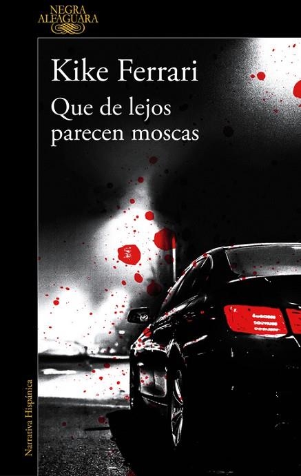 QUE DE LEJOS PARECEN MOSCAS | 9788420431932 | FERRARI, KIKE  | Llibreria L'Odissea - Libreria Online de Vilafranca del Penedès - Comprar libros