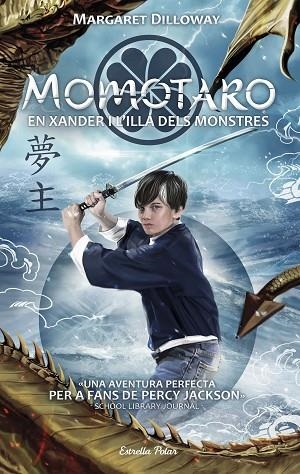 MOMOTARO 1 EN XANDER I L'ILLA DELS MONSTRES | 9788491374503 | DILLOWAY, MARGARET | Llibreria Online de Vilafranca del Penedès | Comprar llibres en català