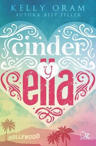 CINDER Y ELLA | 9788416224784 | ORAM, KELLY | Llibreria Online de Vilafranca del Penedès | Comprar llibres en català