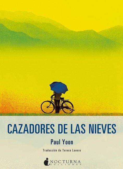 CAZADORES DE LAS NIEVES | 9788416858316 | YOON, PAUL | Llibreria Online de Vilafranca del Penedès | Comprar llibres en català