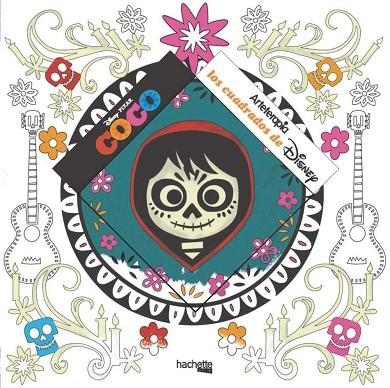 ARTETERAPIA LOS CUADRADOS DE DISNEY COCO | 9788416857647 | HACHETTE HEROES | Llibreria Online de Vilafranca del Penedès | Comprar llibres en català