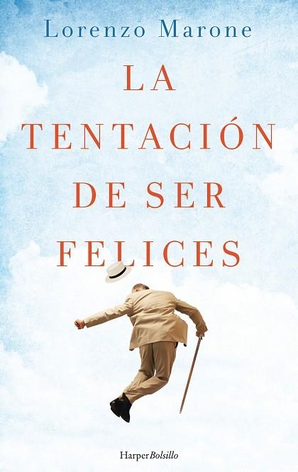 LA TENTACIÓN DE SER FELICES | 9788417216030 | MARONE, LORENZO | Llibreria Online de Vilafranca del Penedès | Comprar llibres en català