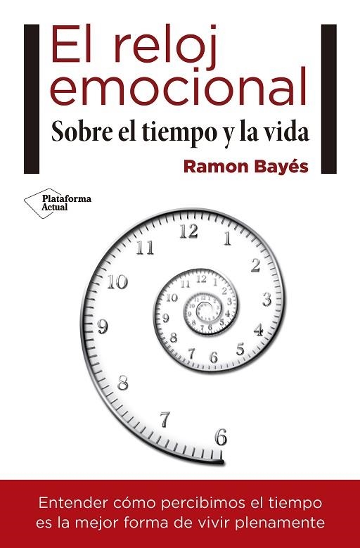 EL RELOJ EMOCIONAL | 9788417114466 | BAYES SOPENA, RAMON | Llibreria Online de Vilafranca del Penedès | Comprar llibres en català