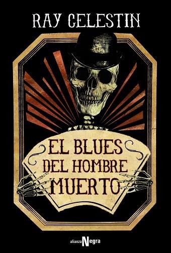 EL BLUES DEL HOMBRE MUERTO | 9788491810117 | CELESTIN, RAY | Llibreria Online de Vilafranca del Penedès | Comprar llibres en català