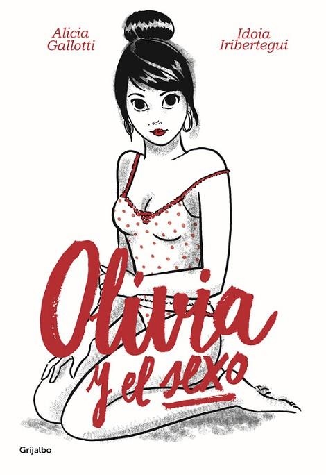 OLIVIA Y EL SEXO | 9788425355486 | GALLOTI, ALICIA /IRIBERTEGUI, IDOIA  | Llibreria Online de Vilafranca del Penedès | Comprar llibres en català