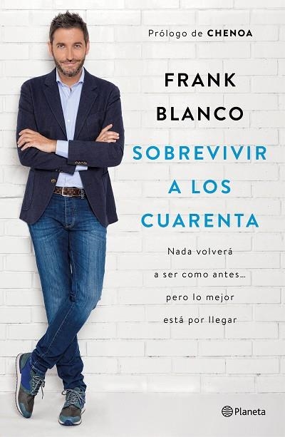 SOBREVIVIR A LOS CUARENTA | 9788408181460 | BLANCO, FRANK | Llibreria Online de Vilafranca del Penedès | Comprar llibres en català