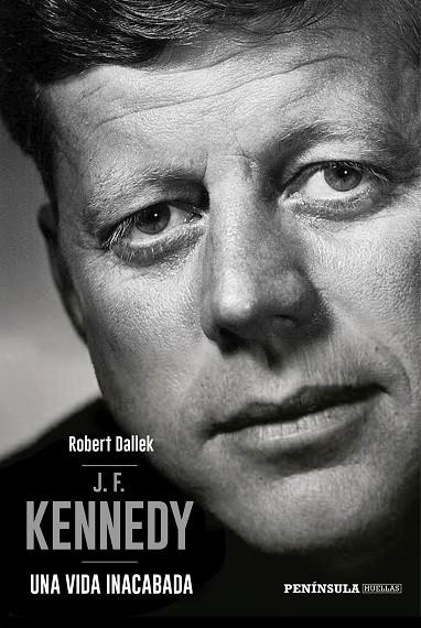 JF KENNEDY | 9788499426617 | DALLEK, ROBERT | Llibreria Online de Vilafranca del Penedès | Comprar llibres en català