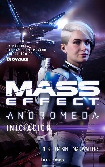 MASS EFFECT ANDRÓMEDA INICIACIÓN | 9788445005101 | JEMISIN, N. K./WALTERS, MAC | Llibreria Online de Vilafranca del Penedès | Comprar llibres en català