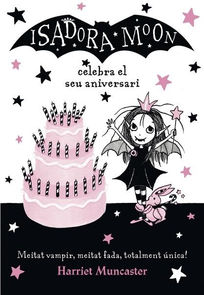 ISADORA MOON CELEBRA EL SEU ANIVERSARI (LA ISADORA MOON) | 9788420486444 | MUNCASTER, ISADORA | Llibreria Online de Vilafranca del Penedès | Comprar llibres en català