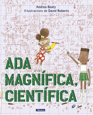 ADA MAGNÍFICA CIENTÍFICA | 9788448849672 | BEATTY, ANDREA / ROBERTS, DAVID | Llibreria Online de Vilafranca del Penedès | Comprar llibres en català