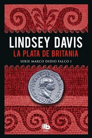 LA PLATA DE BRITANIA ( SERIE MARCO DIDIO FALCO 1 ) | 9788490703786 | DAVIS, LINDSEY | Llibreria Online de Vilafranca del Penedès | Comprar llibres en català