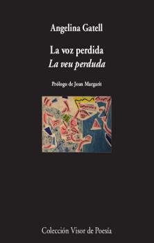 LA VOZ PERDIDA / LA VEU PERDUDA | 9788498953114 | GATELL, ANGELINA | Llibreria L'Odissea - Libreria Online de Vilafranca del Penedès - Comprar libros