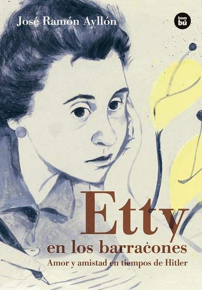 ETTY EN LOS BARRACONES | 9788483435489 | AYLLÓN, JOSÉ RAMÓN | Llibreria Online de Vilafranca del Penedès | Comprar llibres en català