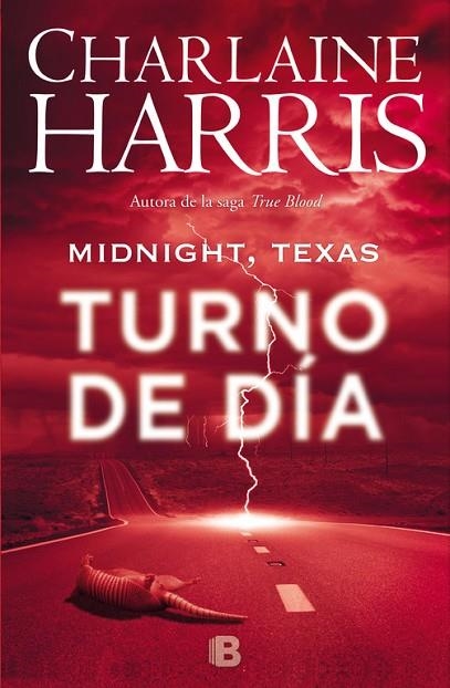 MIDNIGHT, TEXAS - TURNO DE DÍA (MIDNIGHT TEXAS 2) | 9788466659925 | HARRIS, CHARLAINE  | Llibreria Online de Vilafranca del Penedès | Comprar llibres en català