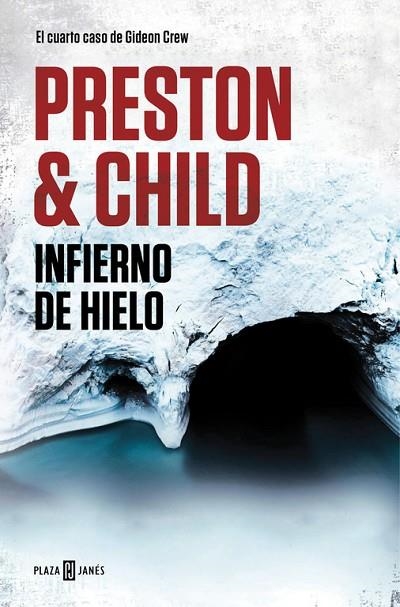 INFIERNO DE HIELO (GIDEON CREW 4) | 9788401018442 | PRESTON, DOUGLAS / CHILD, LINCOLN  | Llibreria Online de Vilafranca del Penedès | Comprar llibres en català