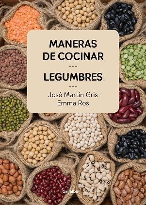 MANERAS DE COCINAR LEGUMBRES | 9788416895465 | GRIS, JOSÉ MARTÍN / ROS, EMMA  | Llibreria Online de Vilafranca del Penedès | Comprar llibres en català